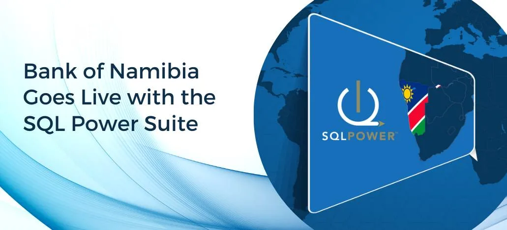 The Bank of Namibia goes live with the SQL Power Suite