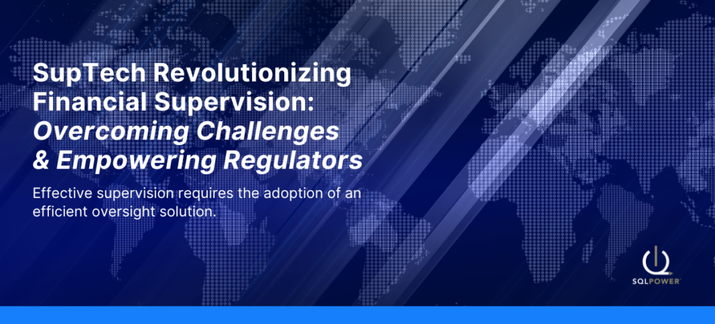 SupTech Revolutionizing Financial Supervision: Overcoming Challenges and Empowering Regulators